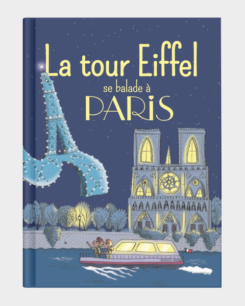 Children's Book La tour Eiffel se balade à Paris (Lune Bleue) - Eiffel Tower Shop